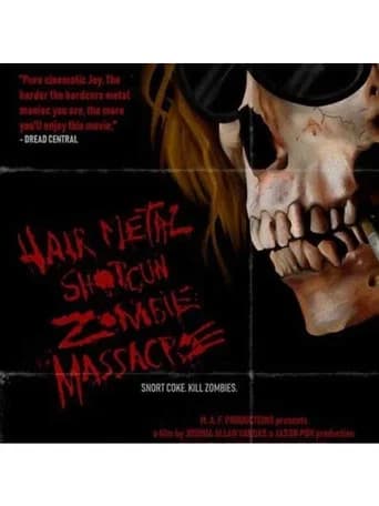 Hairmetal Shotgun Zombie Massacre: The Movie poster