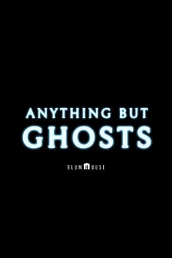 Anything but Ghosts poster