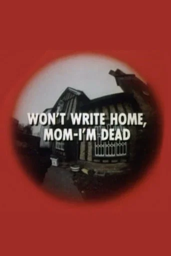 Won't Write Home, Mom–I'm Dead poster