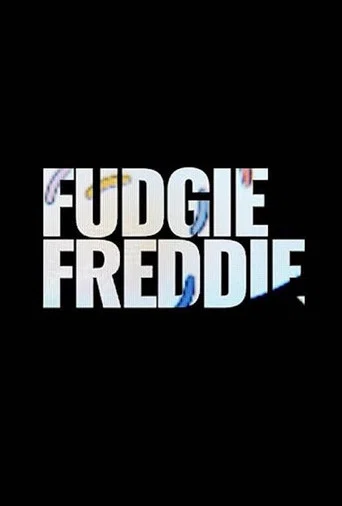 Fudgie Freddie poster