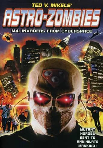 Astro Zombies M4: Invaders from Cyberspace poster