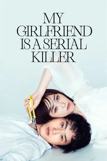 My Girlfriend Is a Serial Killer poster
