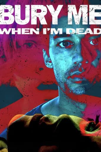 Bury Me When I'm Dead poster