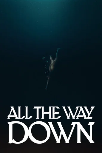 All the Way Down poster